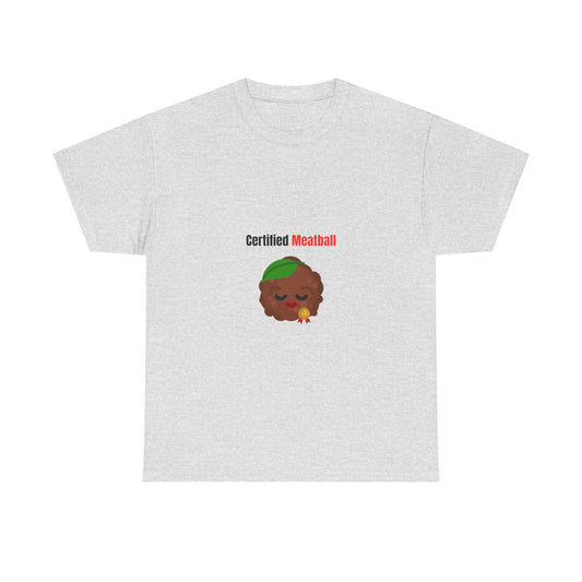 CERTIFIED MEATBALL – Funny Unisex Heavy Cotton T-Shirt | Bold Graphic Tee & Gag Gift