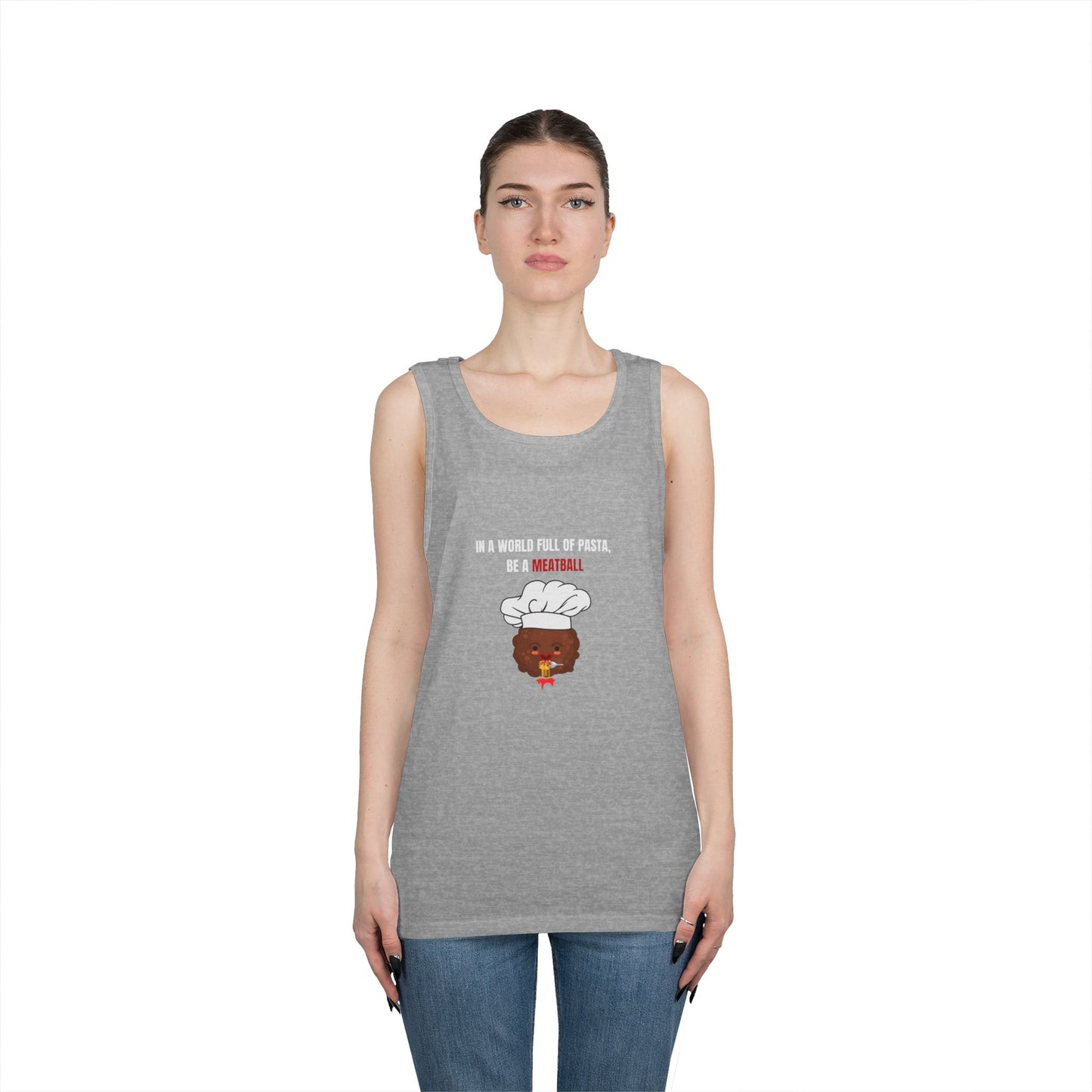 IN A WORLD FULL OF PASTA, BE A MEATBALL β Funny Unisex Tank Top | Heavy Cotton Gym & Summer Gift Tee
