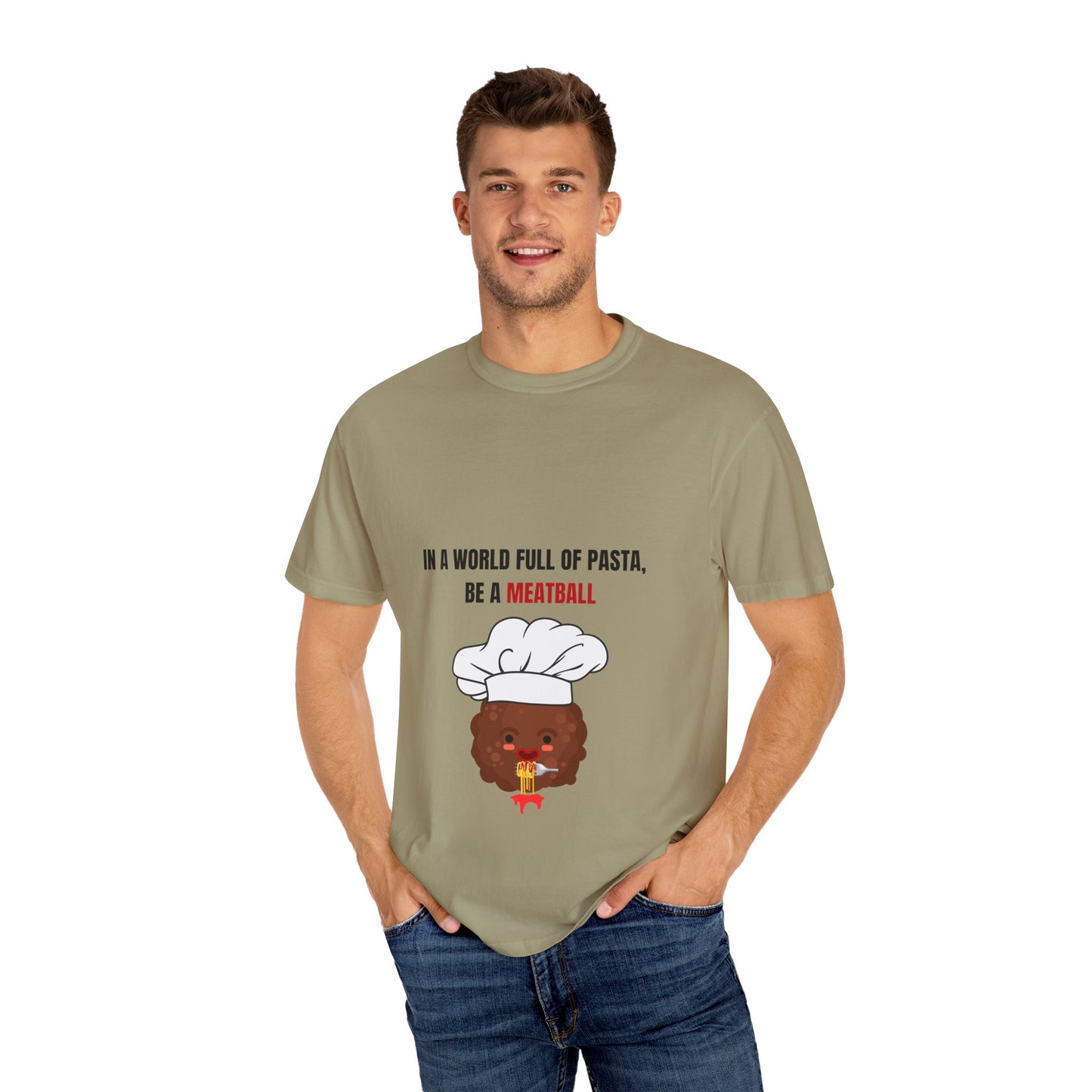 IN A WORLD FULL OF PASTA, BE A MEATBALL β Funny Unisex Garment-Dyed T-Shirt | Vintage Pasta Lover Tee