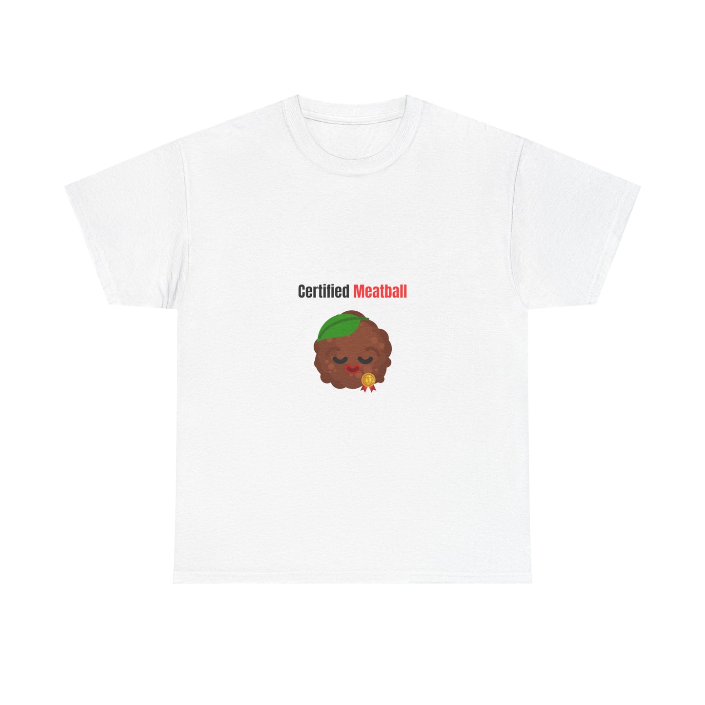 CERTIFIED MEATBALL – Funny Unisex Heavy Cotton T-Shirt | Bold Graphic Tee & Gag Gift