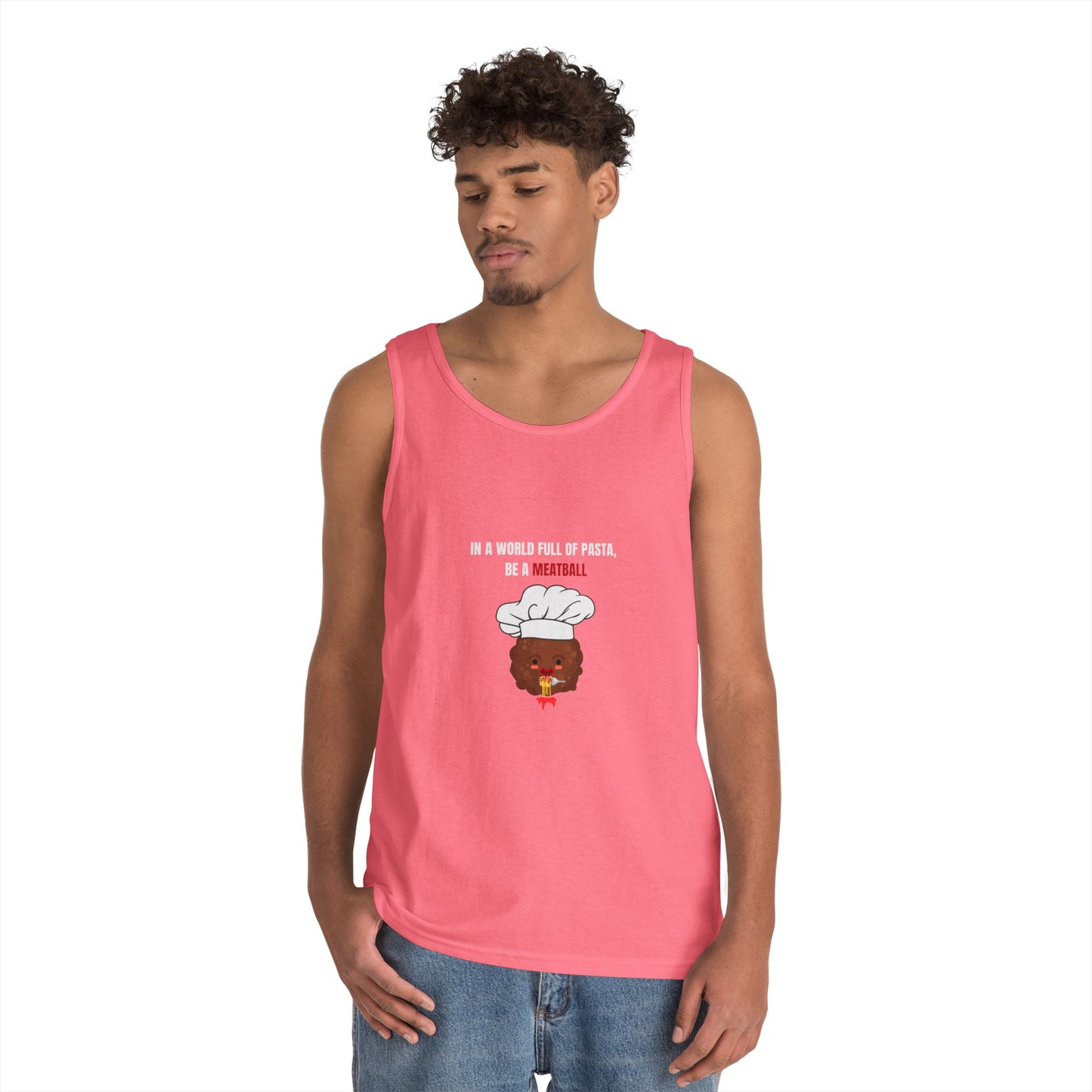 IN A WORLD FULL OF PASTA, BE A MEATBALL β Funny Unisex Tank Top | Heavy Cotton Gym & Summer Gift Tee
