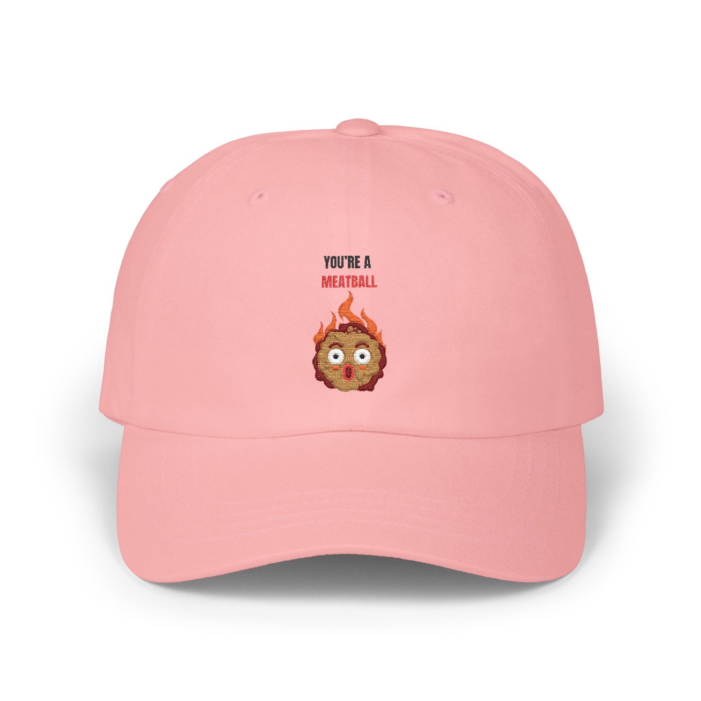 YOU'RE A MEATBALL – Funny Classic Dad Hat | Unisex Embroidered Roast Cap
