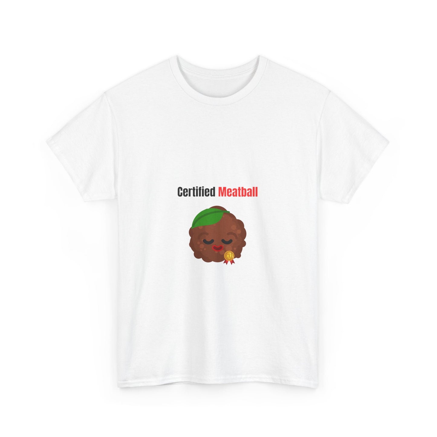 CERTIFIED MEATBALL – Funny Unisex Heavy Cotton T-Shirt | Bold Graphic Tee & Gag Gift