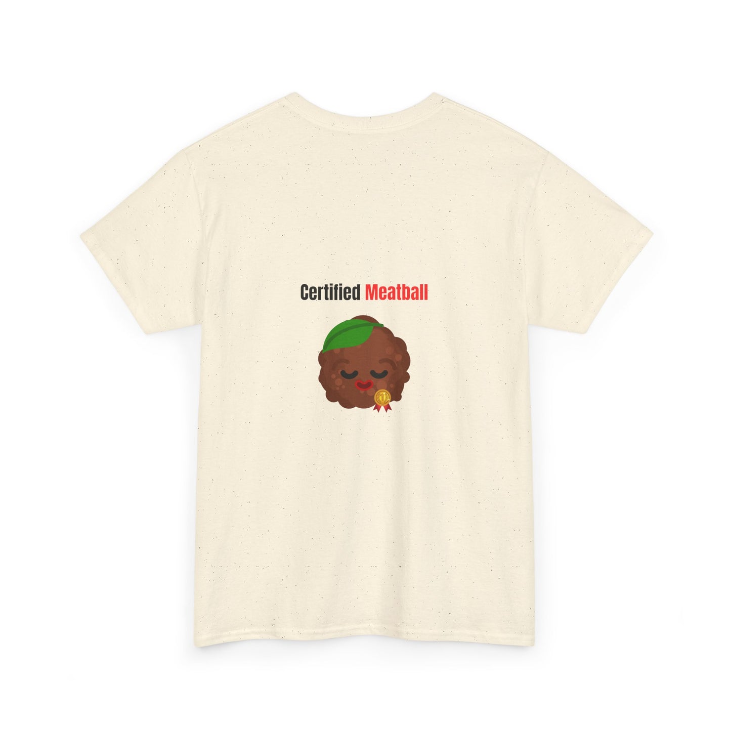 CERTIFIED MEATBALL – Funny Unisex Heavy Cotton T-Shirt | Bold Graphic Tee & Gag Gift