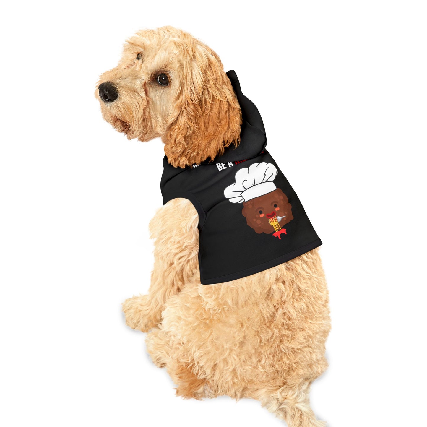 IN A WORLD FULL OF PASTA, BE A MEATBALL – Funny Dog Hoodie | Cute Custom Pet Apparel for Small & Large Dogs
