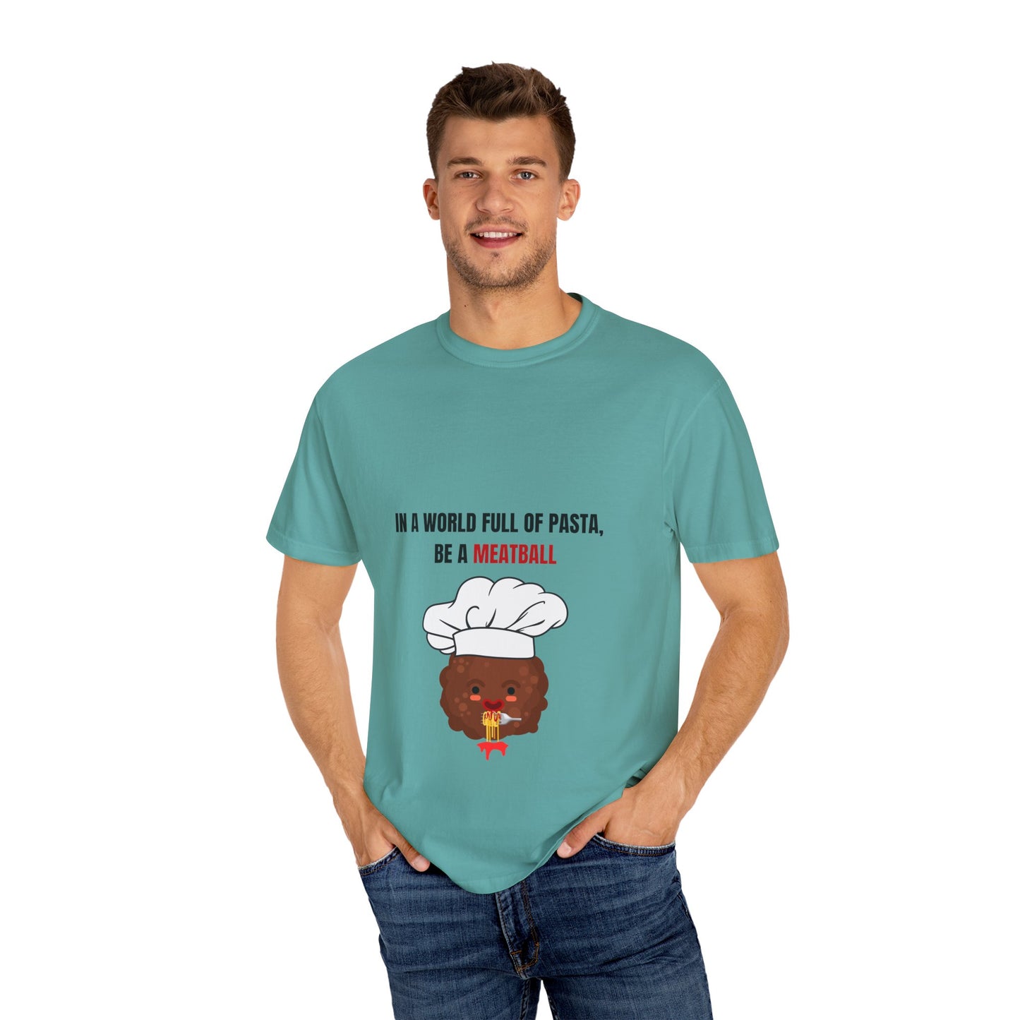 IN A WORLD FULL OF PASTA, BE A MEATBALL – Funny Unisex Garment-Dyed T-Shirt | Vintage Pasta Lover Tee