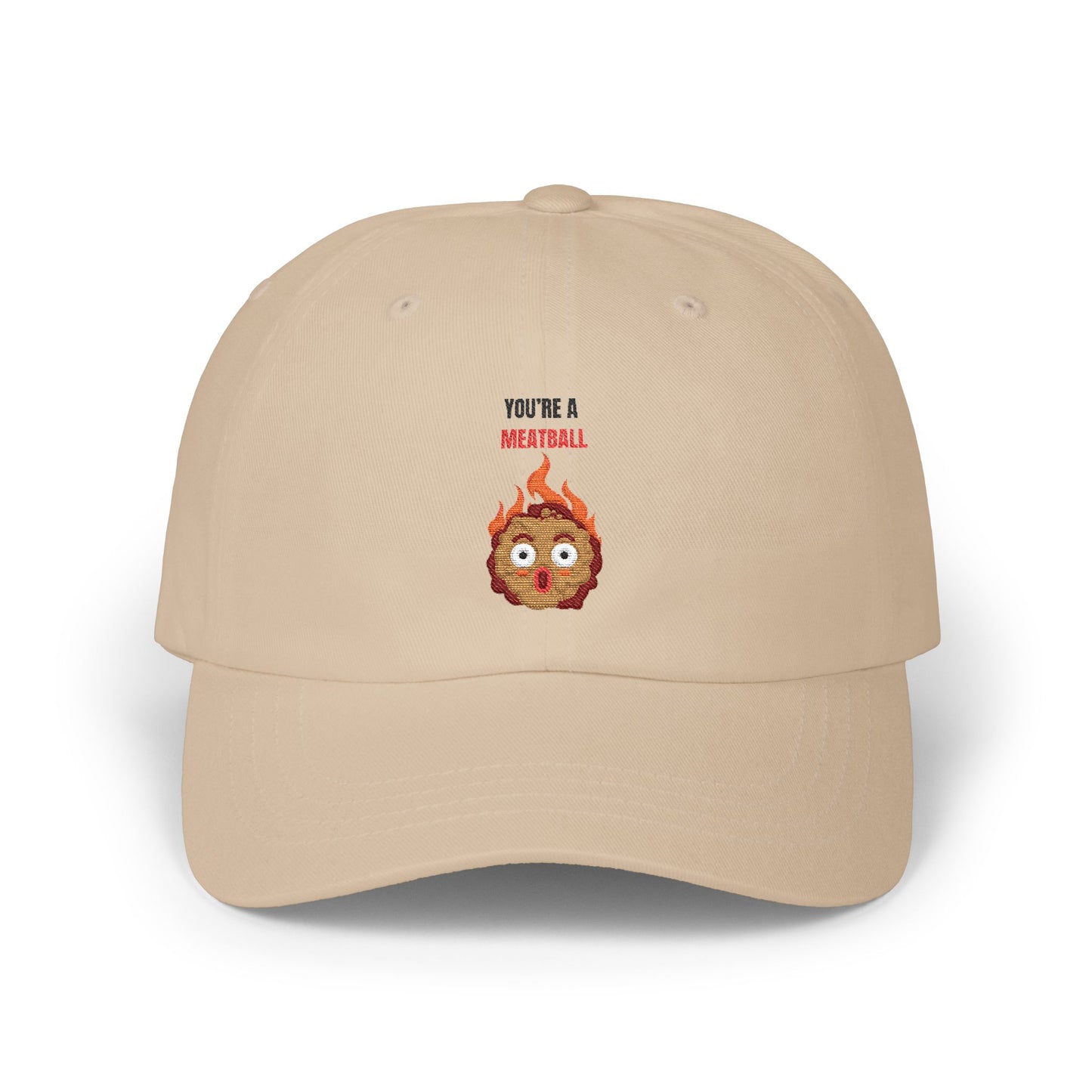 YOU'RE A MEATBALL – Funny Classic Dad Hat | Unisex Embroidered Roast Cap