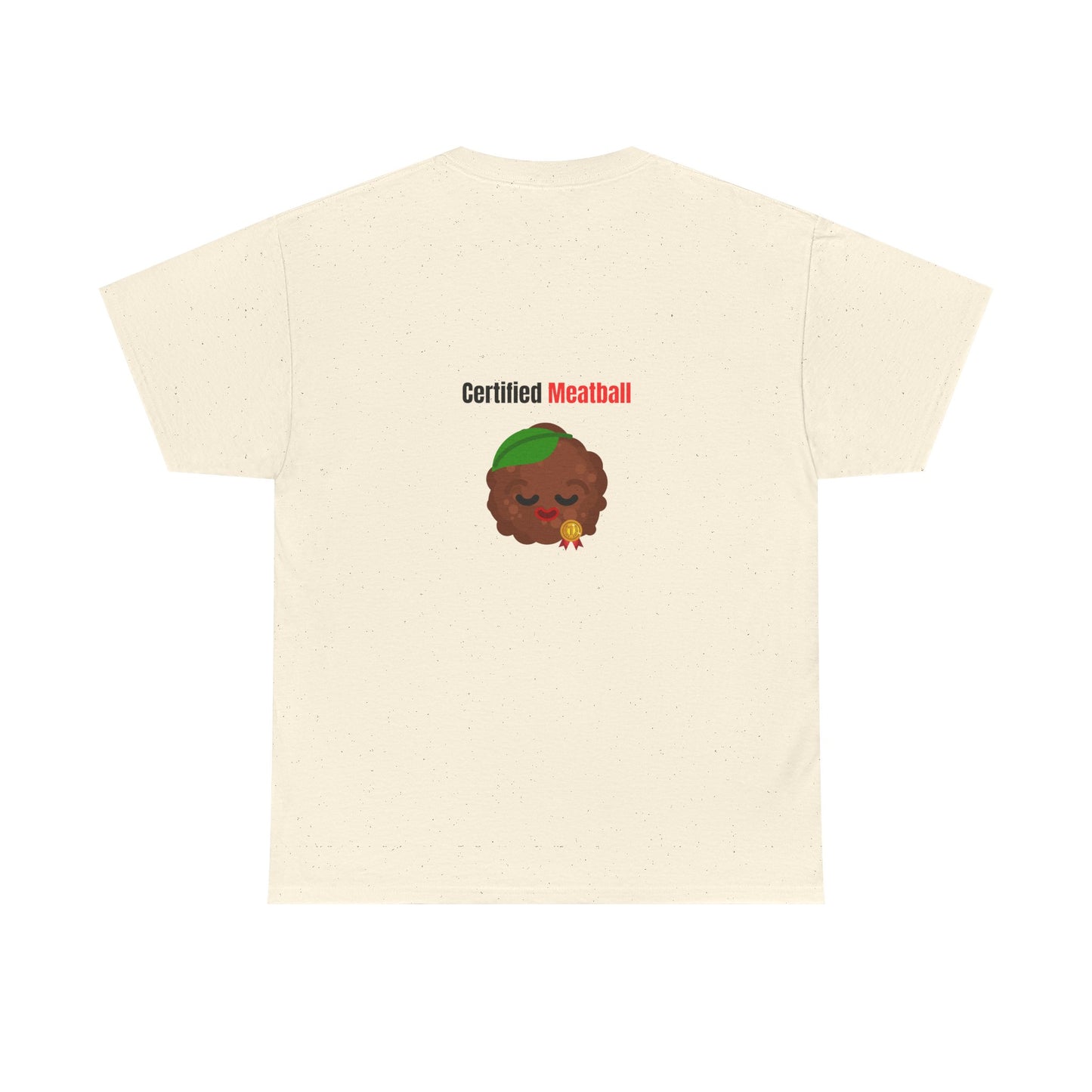CERTIFIED MEATBALL – Funny Unisex Heavy Cotton T-Shirt | Bold Graphic Tee & Gag Gift