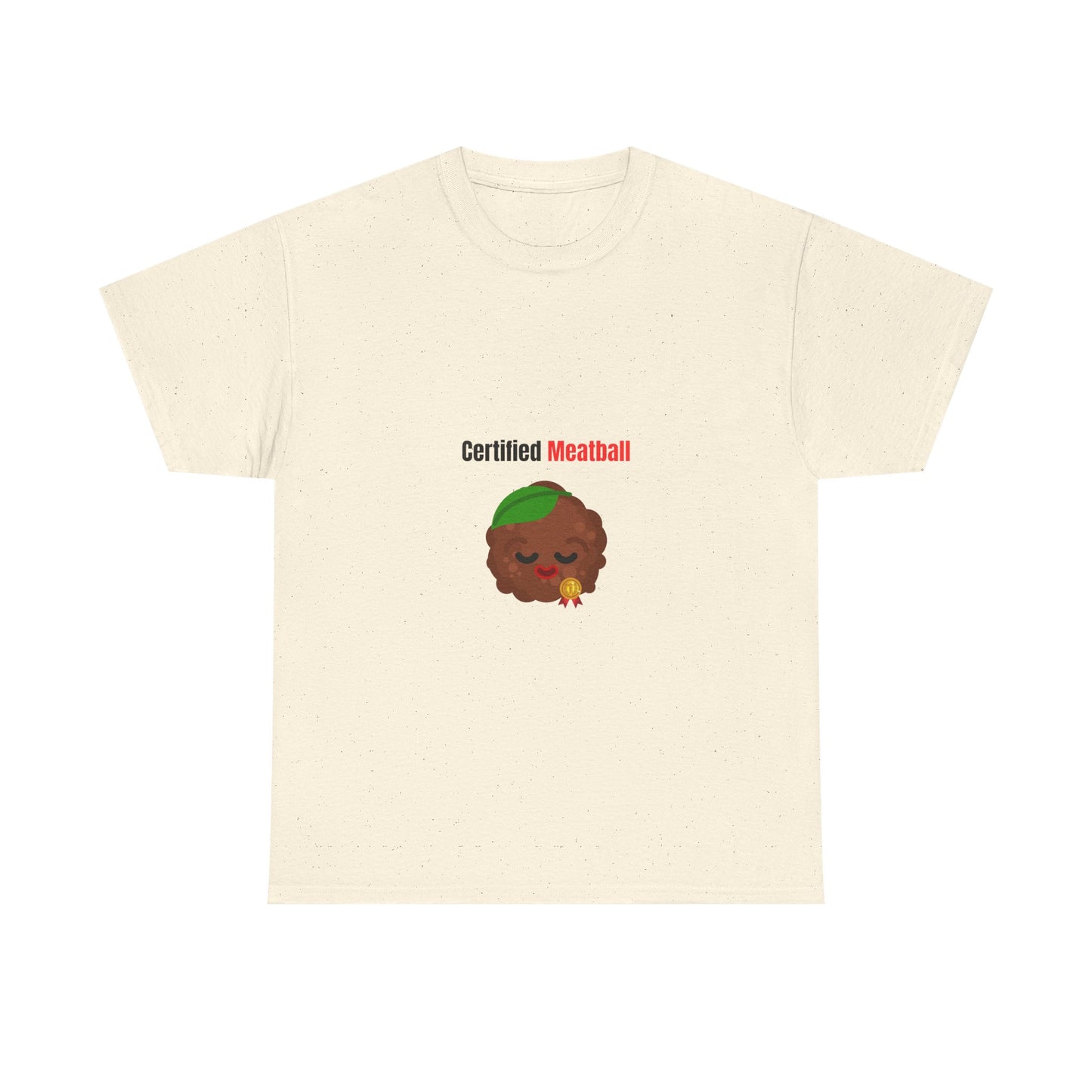 CERTIFIED MEATBALL – Funny Unisex Heavy Cotton T-Shirt | Bold Graphic Tee & Gag Gift
