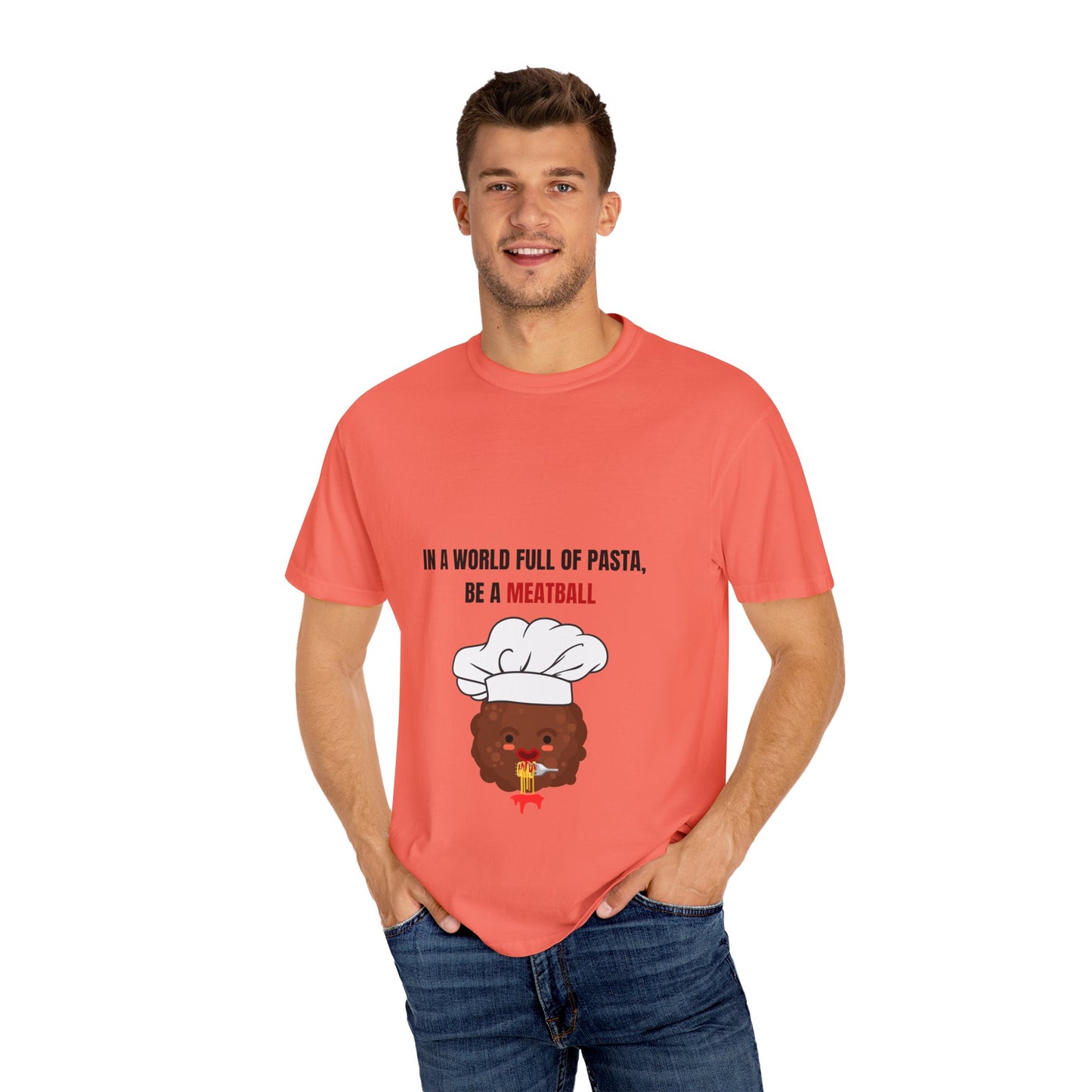 IN A WORLD FULL OF PASTA, BE A MEATBALL – Funny Unisex Garment-Dyed T-Shirt | Vintage Pasta Lover Tee