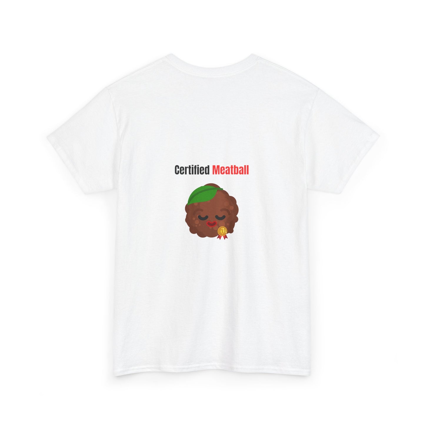 CERTIFIED MEATBALL – Funny Unisex Heavy Cotton T-Shirt | Bold Graphic Tee & Gag Gift