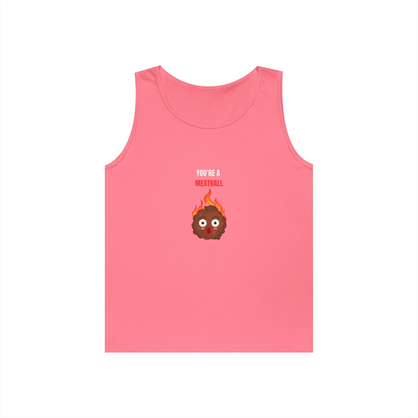 YOU'RE A MEATBALL – Funny Unisex Cotton Tank Top for Pasta Lovers & Goofballs