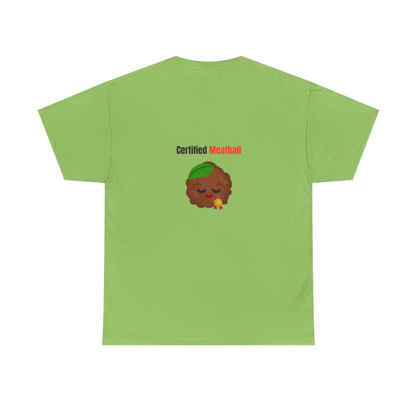CERTIFIED MEATBALL – Funny Unisex Heavy Cotton T-Shirt | Bold Graphic Tee & Gag Gift