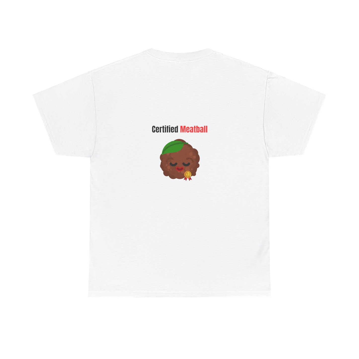 CERTIFIED MEATBALL – Funny Unisex Heavy Cotton T-Shirt | Bold Graphic Tee & Gag Gift