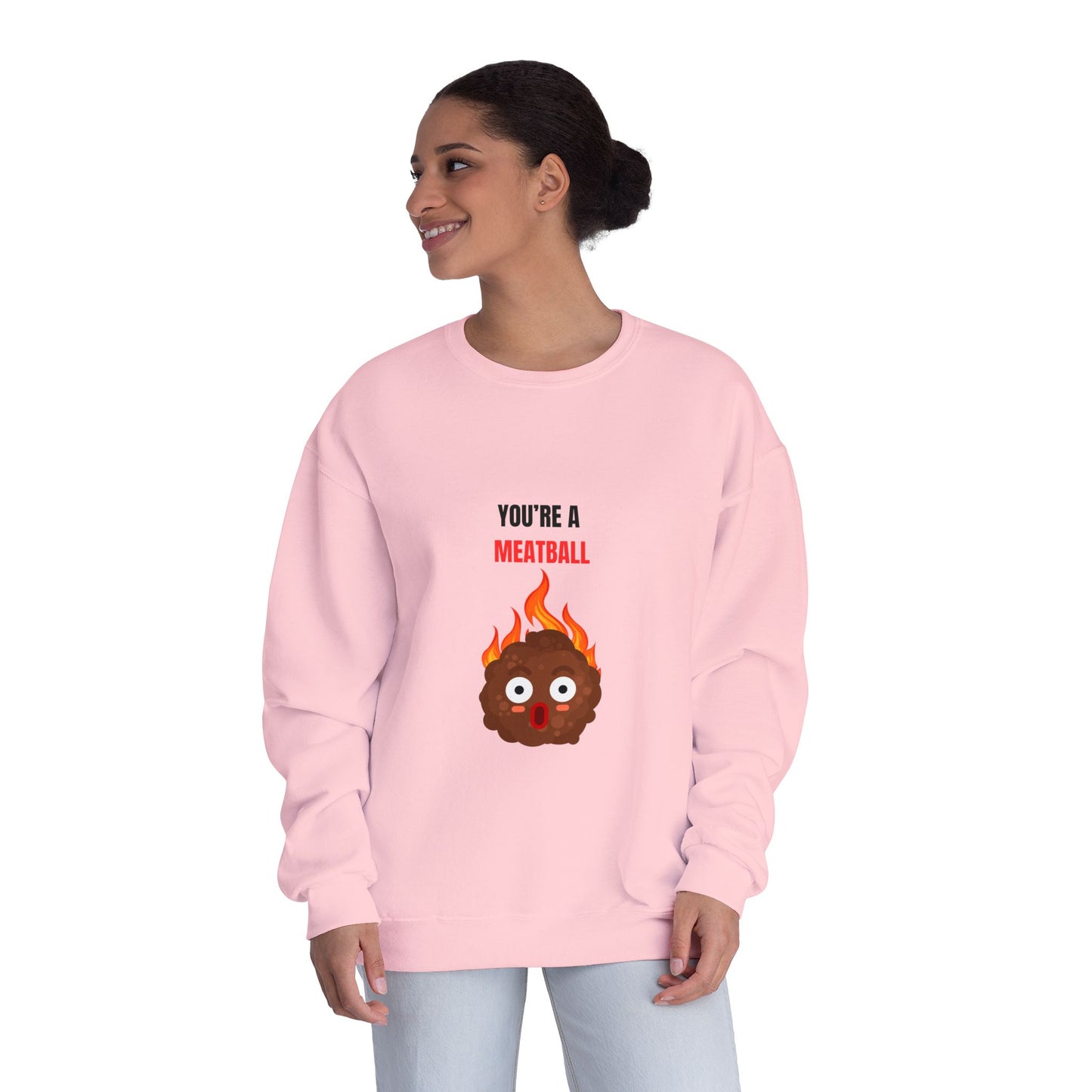 YOU'RE A MEATBALL – Funny Unisex Crewneck Sweatshirt | Cozy NuBlend® Fleece Joke Gift