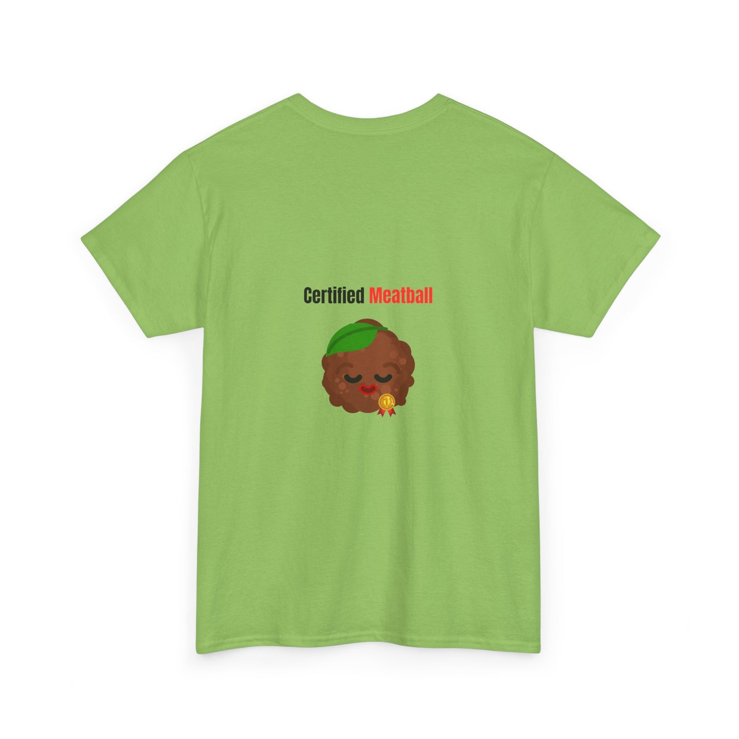 CERTIFIED MEATBALL – Funny Unisex Heavy Cotton T-Shirt | Bold Graphic Tee & Gag Gift