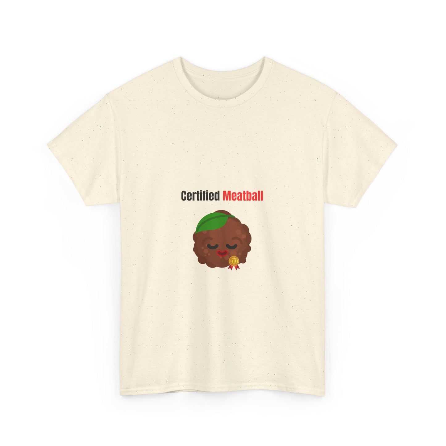 CERTIFIED MEATBALL – Funny Unisex Heavy Cotton T-Shirt | Bold Graphic Tee & Gag Gift